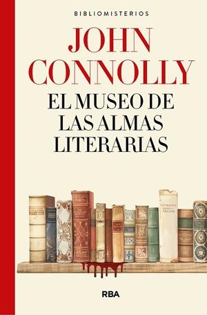 MUSEO DE LAS ALMAS LITERARIAS, EL | 9788491874812 | CONNOLLY, JOHN | Llibreria Drac - Librería de Olot | Comprar libros en catalán y castellano online