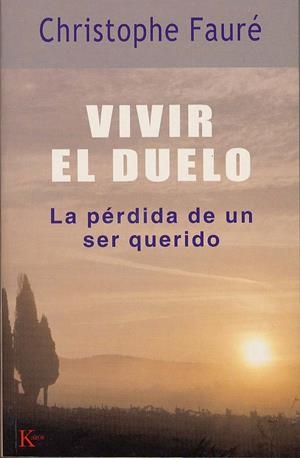VIVIR EL DUELO | 9788472455801 | FAURÉ, CHRISTOPHE | Llibreria Drac - Librería de Olot | Comprar libros en catalán y castellano online