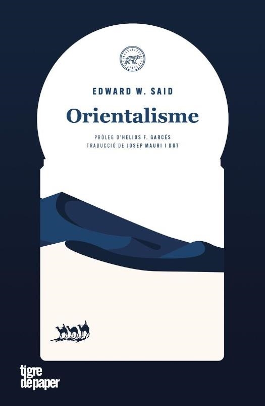 ORIENTALISME | 9788418705878 | W. SAID, EDWARD | Llibreria Drac - Librería de Olot | Comprar libros en catalán y castellano online
