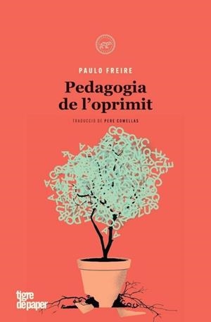 PEDAGOGIA DE L'OPRIMIT | 9788418705885 | FREIRE, PAULO | Llibreria Drac - Llibreria d'Olot | Comprar llibres en català i castellà online