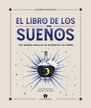 LIBRO DE LOS SUEÑOS, EL | 9788419043481 | D’AGOSTINO, AZZURRA | Llibreria Drac - Llibreria d'Olot | Comprar llibres en català i castellà online