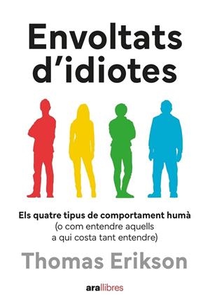 ENVOLTATS D'IDIOTES | 9788411731003 | ERIKSON, THOMAS | Llibreria Drac - Librería de Olot | Comprar libros en catalán y castellano online