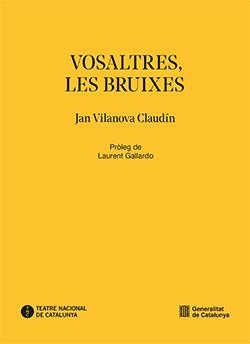 VOSALTRES LES BRUIXES | 9788410144781 | VILANOVA, JAN | Llibreria Drac - Llibreria d'Olot | Comprar llibres en català i castellà online