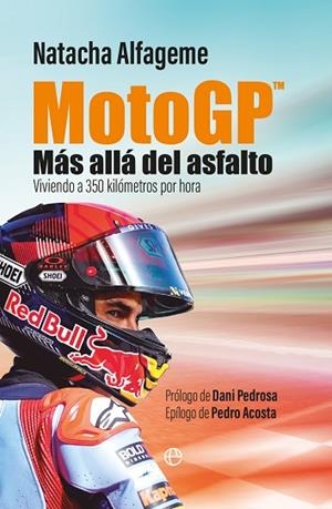 MOTOGP. MÁS ALLÁ DEL ASFALTO | 9788413849386 | ALFAGEME, NATACHA | Llibreria Drac - Librería de Olot | Comprar libros en catalán y castellano online