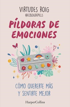 PÍLDORAS DE EMOCIONES | 9788410640733 | ROIG, VIRTUDES | Llibreria Drac - Librería de Olot | Comprar libros en catalán y castellano online