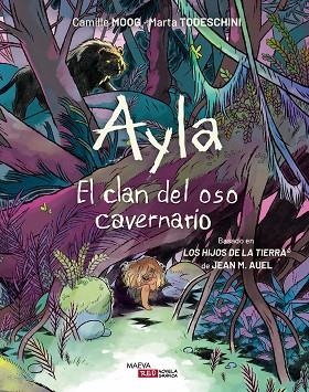 AYLA. EL CLAN DEL OSO CAVERNARIO | 9788410260306 | MOOG, CAMILLE; TODESCHINI, MARTA | Llibreria Drac - Librería de Olot | Comprar libros en catalán y castellano online