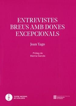 ENTREVISTES BREUS AMB DONES EXCEPCIONALS | 9788419695888 | YAGO, JOAN | Llibreria Drac - Librería de Olot | Comprar libros en catalán y castellano online