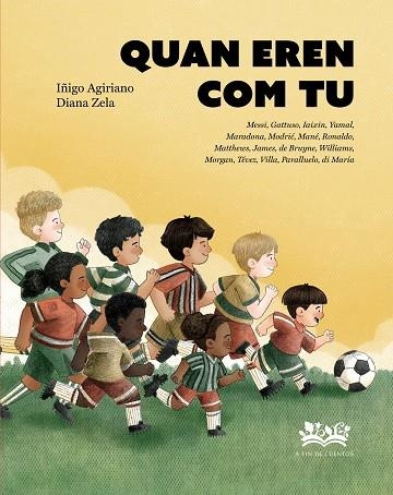 QUAN EREN COM TU | 9788419684301 | AGIRIANO, IÑIGO | Llibreria Drac - Librería de Olot | Comprar libros en catalán y castellano online