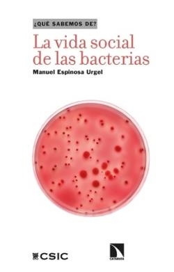 VIDA SOCIAL DE LAS BACTERIAS, LA | 9788410671676 | ESPINOSA, MANUEL | Llibreria Drac - Librería de Olot | Comprar libros en catalán y castellano online