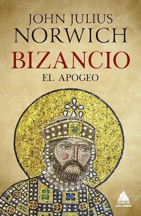 BIZANCIO EL APOGEO | 9788417743567 | NORWICH, JOHN JULIUS | Llibreria Drac - Librería de Olot | Comprar libros en catalán y castellano online