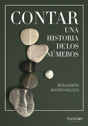 CONTAR UNA HISTORIA DE LOS NUMEROS | 9788413615035 | WARDHAUGH, BENJAMIN | Llibreria Drac - Llibreria d'Olot | Comprar llibres en català i castellà online