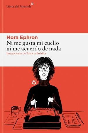 NI ME GUSTA MI CUELLO NI ME ACUERDO DE NADA | 9788410178229 | EPHRON, NORA | Llibreria Drac - Librería de Olot | Comprar libros en catalán y castellano online