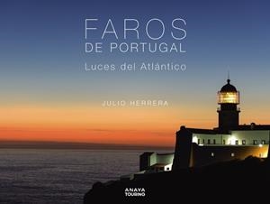 FAROS DE PORTUGAL | 9788491587729 | HERRERA, JULIO | Llibreria Drac - Librería de Olot | Comprar libros en catalán y castellano online