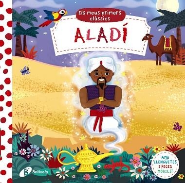 ALADÍ (ELS MEUS PRIMERS CLASSICS) | 9788413493886 | AA.DD. | Llibreria Drac - Librería de Olot | Comprar libros en catalán y castellano online