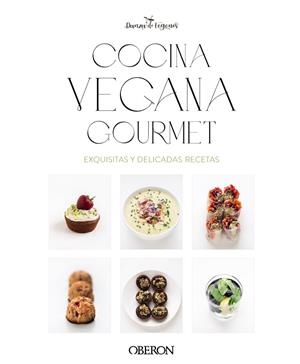 COCINA VEGANA GOURMET | 9788441550810 | ROBLES, IOSUNE; ARAGÓN, ALBERTO | Llibreria Drac - Librería de Olot | Comprar libros en catalán y castellano online