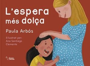 ESPERA MÉS DOLÇA, L' | 9788410602144 | ARBÓS, PAULA | Llibreria Drac - Librería de Olot | Comprar libros en catalán y castellano online