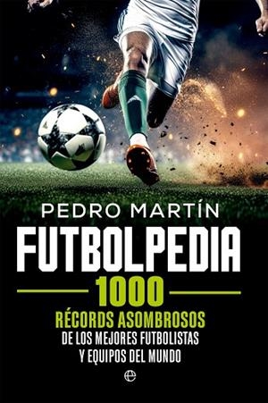 FUTBOLPEDIA | 9788413849409 | MARTÍN, PEDRO | Llibreria Drac - Librería de Olot | Comprar libros en catalán y castellano online