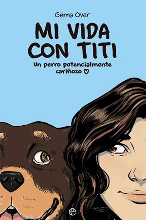 MI VIDA CON TITI | 9788413849034 | OVER, GEMA | Llibreria Drac - Librería de Olot | Comprar libros en catalán y castellano online