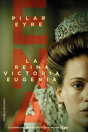 ENA LA REINA VICTORIA EUGENIA | 9788413849447 | EYRE, PILAR | Llibreria Drac - Librería de Olot | Comprar libros en catalán y castellano online