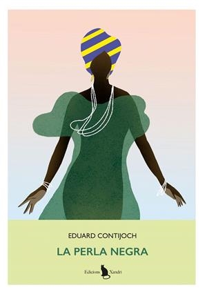 PERLA NEGRA, LA | 9788412750034 | CONTIJOCH, EDUARD | Llibreria Drac - Librería de Olot | Comprar libros en catalán y castellano online