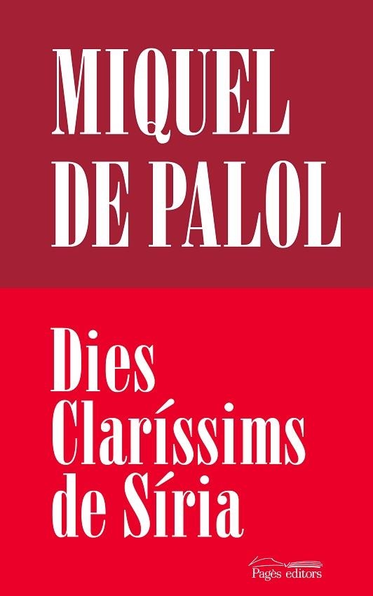 DIES CLARÍSSIMS DE SÍRIA | 9788413035062 | DE PALOL MUNTANYANA, MIQUEL | Llibreria Drac - Librería de Olot | Comprar libros en catalán y castellano online