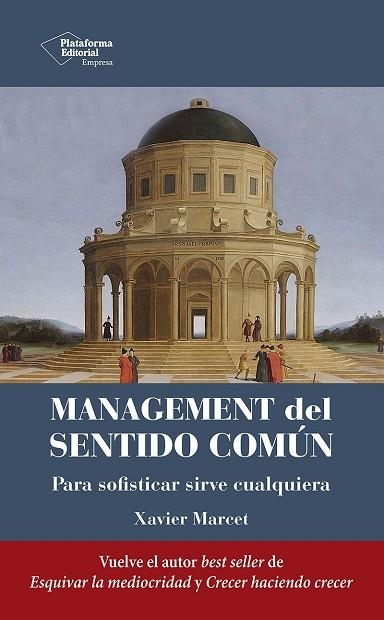 MANAGEMENT DEL SENTIDO COMÚN | 9788410243798 | MARCET, XAVIER | Llibreria Drac - Librería de Olot | Comprar libros en catalán y castellano online