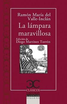 LÁMPARA MARAVILLOSA, LA | 9788497408899 | VALLE-INCLÁN, RAMÓN DEL | Llibreria Drac - Llibreria d'Olot | Comprar llibres en català i castellà online