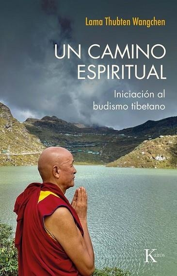CAMINO ESPIRITUAL, UN | 9788411212984 | WANGCHEN, THUBTEN | Llibreria Drac - Librería de Olot | Comprar libros en catalán y castellano online