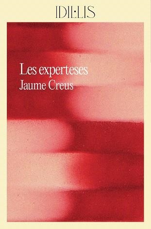 EXPERTESES, LES | 9788412830491 | CREUS, JAUME | Llibreria Drac - Librería de Olot | Comprar libros en catalán y castellano online