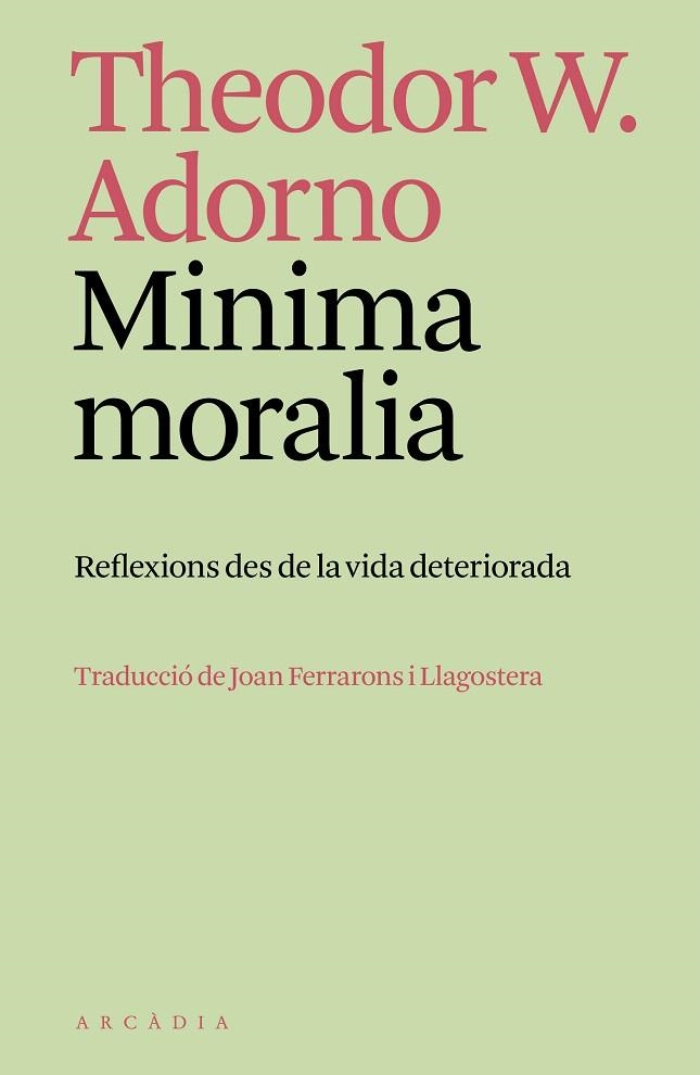 MINIMA MORALIA | 9788412745795 | ADORNO, THEODOR W. | Llibreria Drac - Librería de Olot | Comprar libros en catalán y castellano online