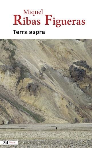 TERRA ASPRA | 9788475029368 | RIBAS FIGUERAS, MIQUEL | Llibreria Drac - Librería de Olot | Comprar libros en catalán y castellano online