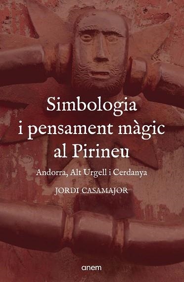 SIMBOLOGIA I PENSAMENT MÀGIC AL PIRINEU | 9788418865442 | CASAMAJOR, JORDI | Llibreria Drac - Librería de Olot | Comprar libros en catalán y castellano online