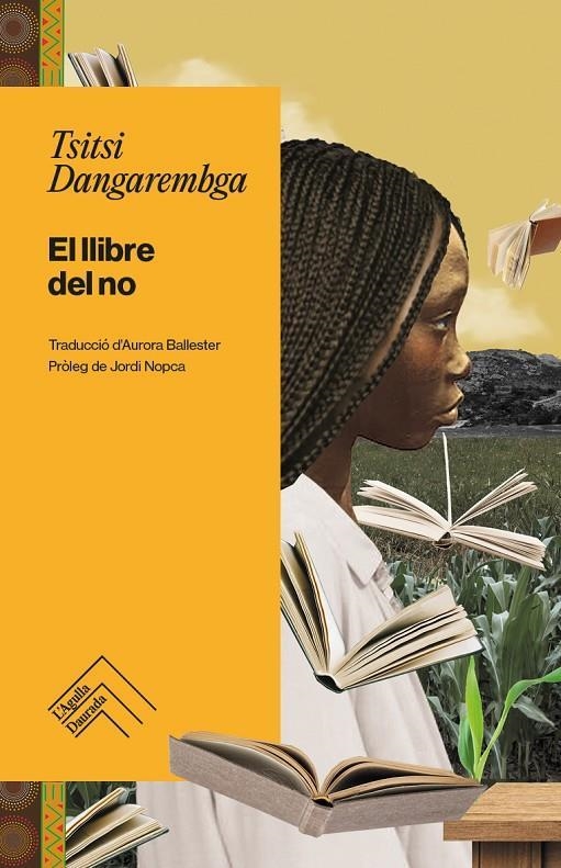 LLIBRE DEL NO, EL | 9788419515216 | DANGAREMBGA, TSITSI | Llibreria Drac - Librería de Olot | Comprar libros en catalán y castellano online