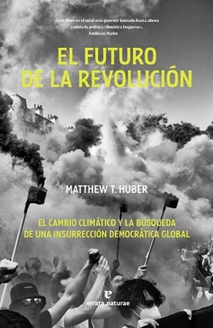 FUTURO DE LA REVOLUCIÓN, EL | 9788419158871 | HUBER, MATTHEW T. | Llibreria Drac - Librería de Olot | Comprar libros en catalán y castellano online