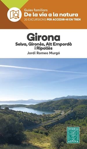 GIRONA SELVA GIRONES ALT EMPORDA RIPOLLES | 9788470111457 | ROMEO, JORDI | Llibreria Drac - Librería de Olot | Comprar libros en catalán y castellano online