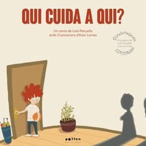 QUI CUIDA A QUI? | 9788418580062 | PANYELLA, LAIA | Llibreria Drac - Librería de Olot | Comprar libros en catalán y castellano online