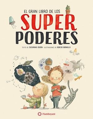 GRAN LIBRO DE LOS SUPERPODERES, EL | 9788494717376 | ISERN IÑIGO, SUSANNA | Llibreria Drac - Librería de Olot | Comprar libros en catalán y castellano online