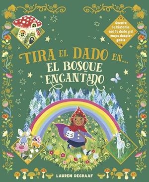 TIRA EL DADO EN EL BOSQUE ENCANTADO | 9788467970012 | DE GAAF, LAUREN | Llibreria Drac - Llibreria d'Olot | Comprar llibres en català i castellà online
