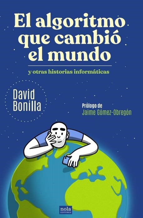 ALGORITMO QUE CAMBIÓ EL MUNDO, EL | 9788418164514 | BONILLA, DAVID | Llibreria Drac - Librería de Olot | Comprar libros en catalán y castellano online