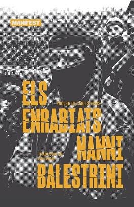 ENRABIATS, ELS | 9788410344181 | BALESTRINI, NANNI | Llibreria Drac - Llibreria d'Olot | Comprar llibres en català i castellà online