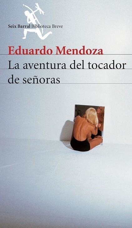 AVENTURA DEL TOCADOR DE SEÑORAS | 9788432210907 | MENDOZA, EDUARDO | Llibreria Drac - Llibreria d'Olot | Comprar llibres en català i castellà online
