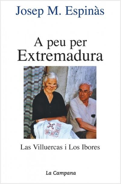 A PEU PER EXTREMADURA | 9788495616036 | ESPINAS, JOSEP Mª | Llibreria Drac - Librería de Olot | Comprar libros en catalán y castellano online