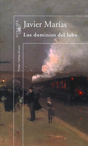 DOMINIOS DEL LOBO, LOS | 9788420430959 | MARIAS, JAVIER | Llibreria Drac - Llibreria d'Olot | Comprar llibres en català i castellà online