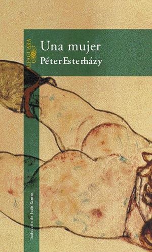 MUJER, UNA | 9788420442433 | ESTERHAZY, PETER | Llibreria Drac - Librería de Olot | Comprar libros en catalán y castellano online