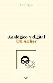 ANALOGICO Y DIGITAL | 9788425218460 | AICHER | Llibreria Drac - Llibreria d'Olot | Comprar llibres en català i castellà online