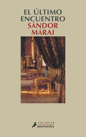 ULTIMO ENCUENTRO | 9788478886012 | MARAI, SANDOR | Llibreria Drac - Llibreria d'Olot | Comprar llibres en català i castellà online