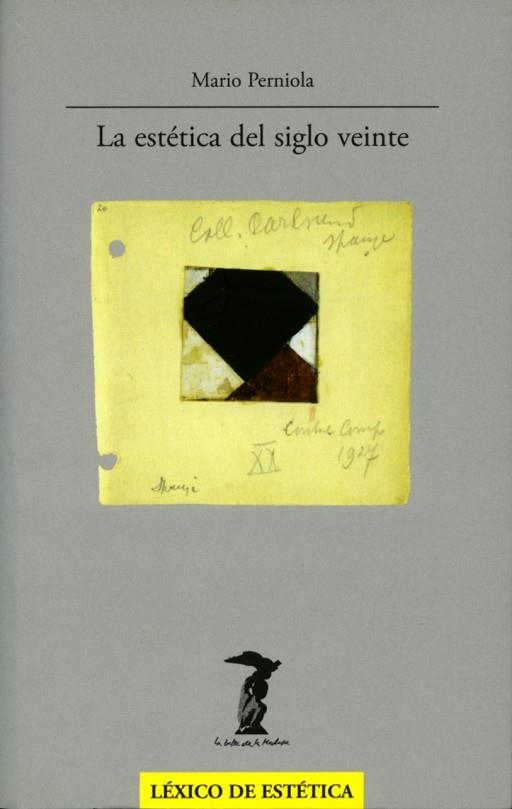 ESTETICA DEL SIGLO VEINTE | 9788477746119 | PERNIOLA, MARIO | Llibreria Drac - Librería de Olot | Comprar libros en catalán y castellano online