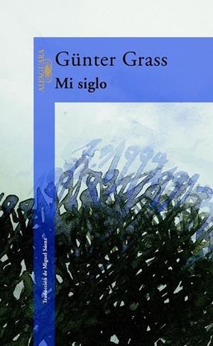 MI SIGLO | 9788420442037 | GRASS, G#NTER | Llibreria Drac - Librería de Olot | Comprar libros en catalán y castellano online