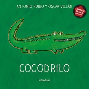 COCODRILO (DE LA CUNA A LA LUNA) | 9788484643135 | RUBIO HERRERO, ANTONIO | Llibreria Drac - Llibreria d'Olot | Comprar llibres en català i castellà online