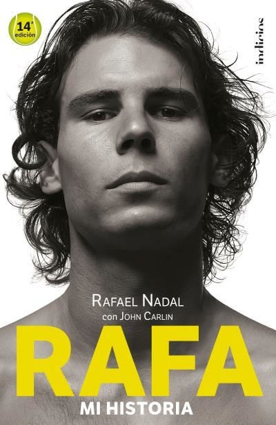RAFA MI HISTORIA | 9788415732501 | CARLIN, JOHN; NADAL, RAFAEL | Llibreria Drac - Librería de Olot | Comprar libros en catalán y castellano online